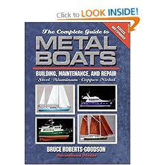 The Complete Guide to Metal Boats: Building, Maintenance and Repair