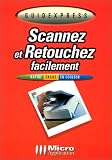 Scannez et retouchez facilement
