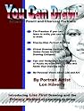 You Can Draw!: v. 1: Pencil and Charcoal Portraits
