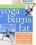 Yoga Burns Fat: The 7-Week Plan to Stretch and Tone Your Body, Mind, and Spirit