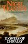 Flowers of Chivalry (Coronet Books)