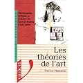 Les Th�ories de l'art: Philosophie, critique et histoire de l'art de Platon � nos jours