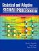 Statistical and Adaptive Signal Processing: Spectral Estimation, Signal Modeling, Adaptive Filtering and Array Processing (Modular Series)