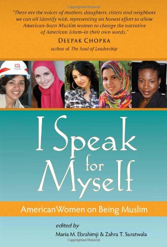 I Speak for Myself: American Women on Being Muslim
