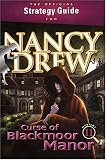 The Official Strategy Guide for Nancy Drew: Curse of Blackmoor Manor