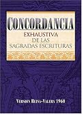 Concordancia exhaustiva de las Sagradas Escrituras