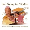 Too Young for Yiddish