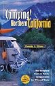 Camping! Northern California: The Complete Guide to Public Campgrounds for RVs and Tents