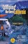 Camping! Northern California: The Complete Guide to Public Campgrounds for RVs and Tents
