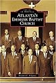 Atlanta's Ebenezer Baptist Church (Images of America Series) (Paperback)