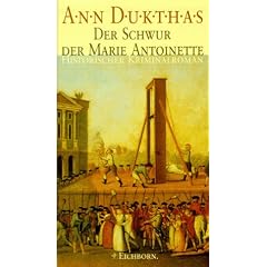 Der Schwur der Marie Antoinette. Historischer Kriminalroman