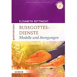 Bu�gottesdienste: Modelle und Anregungenvon "Elisabeth Mittnacht"