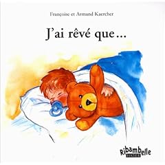 J'ai r�v� que