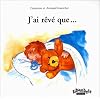 J'ai r�v� que
