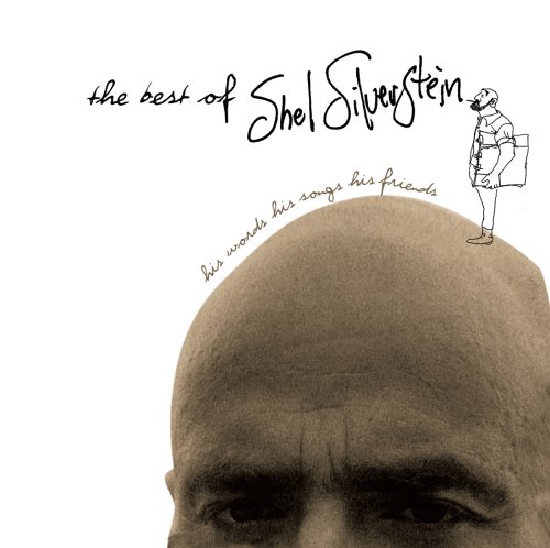 CD-Charts  Music : The Best of Shel Silverstein: His Words His Songs His Friends