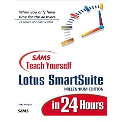 Sams Teach Yourself Lotus SmartSuite Millennium Edition in 24 Hours