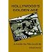 Hollywood's Golden Age: As Told By One Who Lived It All