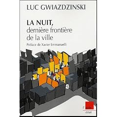 La nuit, derni�re fronti�re de la ville
