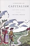 A History of Capitalism, 1500-1980