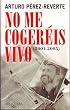 No Me Cogereis Vivo
