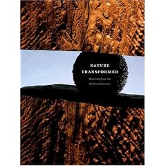 Nature Transformed: Wood Art from the Bohlen Collection