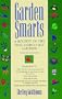 Garden Smarts: A Bounty of Tips from America's Best Gardeners