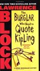 The Burglar Who Liked to Quote Kipling (A Bernie Rhodenbarr Mystery)