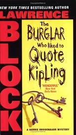 The Burglar Who Liked to Quote Kipling (A Bernie Rhodenbarr Mystery)