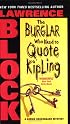 Burglar Who Liked to Quote Kipling, The (Bernie Rhodenbarr Mysteries)