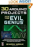 30 Arduino Projects for the Evil Genius