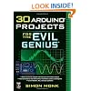 30 Arduino Projects for the Evil Genius