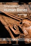 The Archaeology of Human Bones