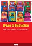 Driven to distraction