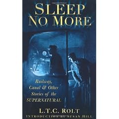 Sleep No More: Railway, Canal and Other Stories of the Supernatural