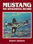 Mustang: The Operational Record