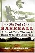 The Soul of Baseball: A Road Trip Through Buck O'Neil's America