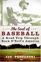The Soul of Baseball: A Road Trip Through Buck ONeils America by Joe Posnanski