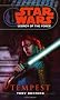 Star Wars: Legacy of the Force III - Tempest