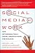 Social Media at Work: How Networking Tools Propel Organizational Performance