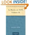 La Russie en 1839, Volume III (French Edition)