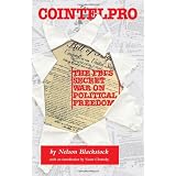 Cointelpro: The FBI's Secret War on Political Freedom ~ Nelson Blackstock