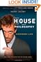 House and Philosophy: Everybody Lies (The Blackwell Philosophy and Pop Culture Series)