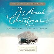 An Amish Christmas: December in Lancaster County | [Beth Wiseman, Kathleen Fuller, Barbara Cameron, Kelly Long]