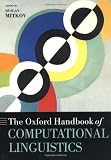 The Oxford Handbook of Computational Linguistics (Oxford Handbooks)