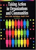 Taking Action in Organizations and Communities
