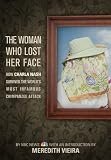 The Woman Who Lost Her Face: How Charla Nash Survived the Worlds Most Infamous Chimpanzee Attack