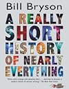 A Really Short History of Nearly Everything