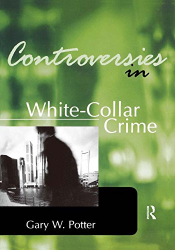 Controversies in White-Collar Crime (Controversies in Crime and Justice)