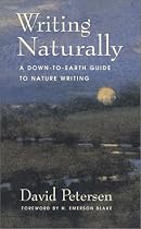 Writing Naturally: A Down-To-Earth Guide to Nature Writing