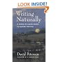 Writing Naturally: A Down-To-Earth Guide to Nature Writing